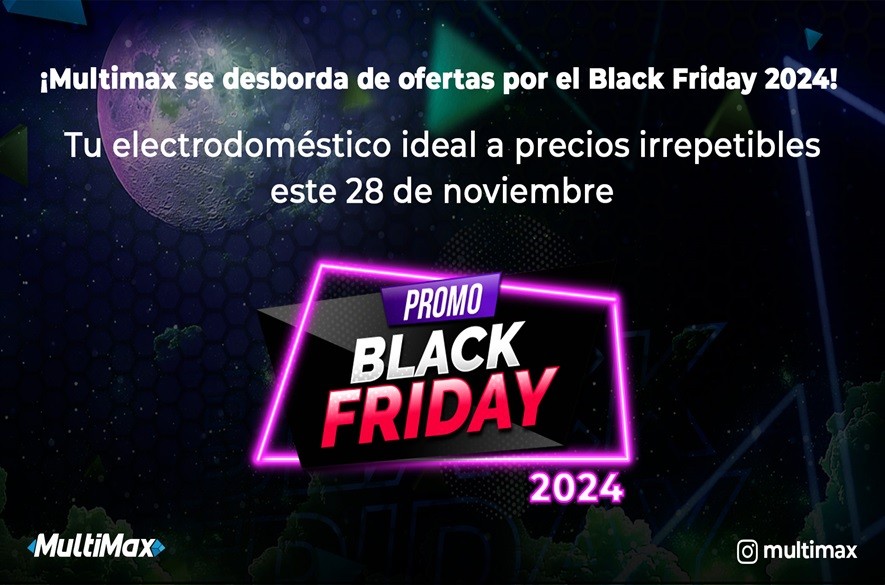 Multimax Promo Black Friday 2024