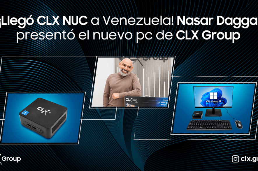¡Llegó CLX NUC a Venezuela! Nasar Dagga presentó el nuevo pc de CLX Group