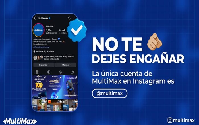 La única cuenta de MultiMax en Instagram es @multimax ¡No te dejes engañar!