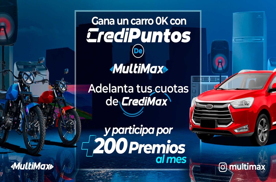 ¡Adelanta tus cuotas CrediMax para ganar! Más de 200 premios mensuales con CrediPuntos de MultiMax
