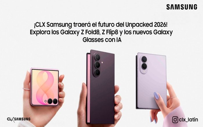 ¡CLX Samsung traerá el futuro del Unpacked 2026! Explora los Galaxy Z Fold8, Z Flip8 y los nuevos Galaxy Glasses con IA