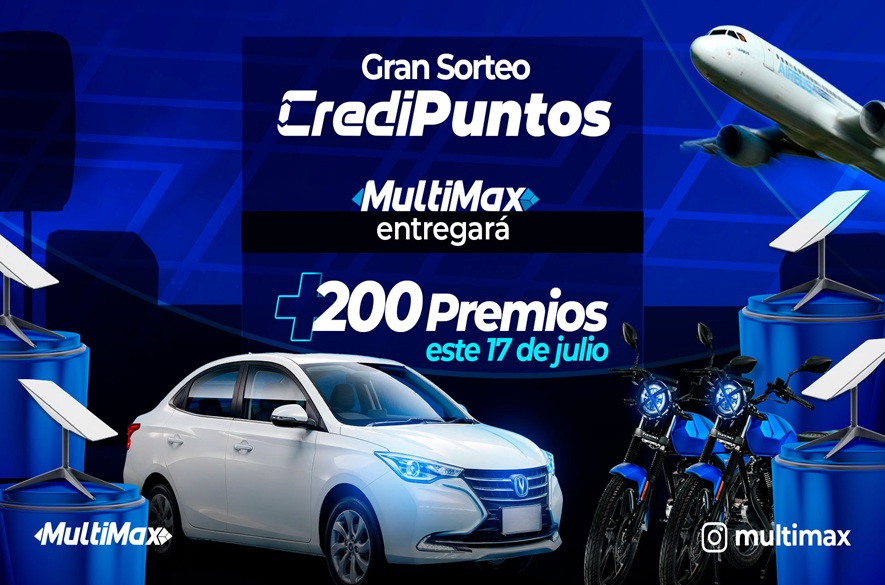 Gran Sorteo CrediPuntos: MultiMax entregará más de 200 premioseste 17 de julio